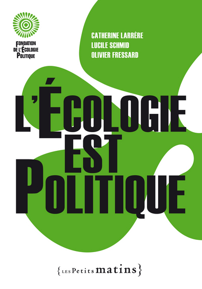 ECOLOGIE EST POLITIQUE (L´)