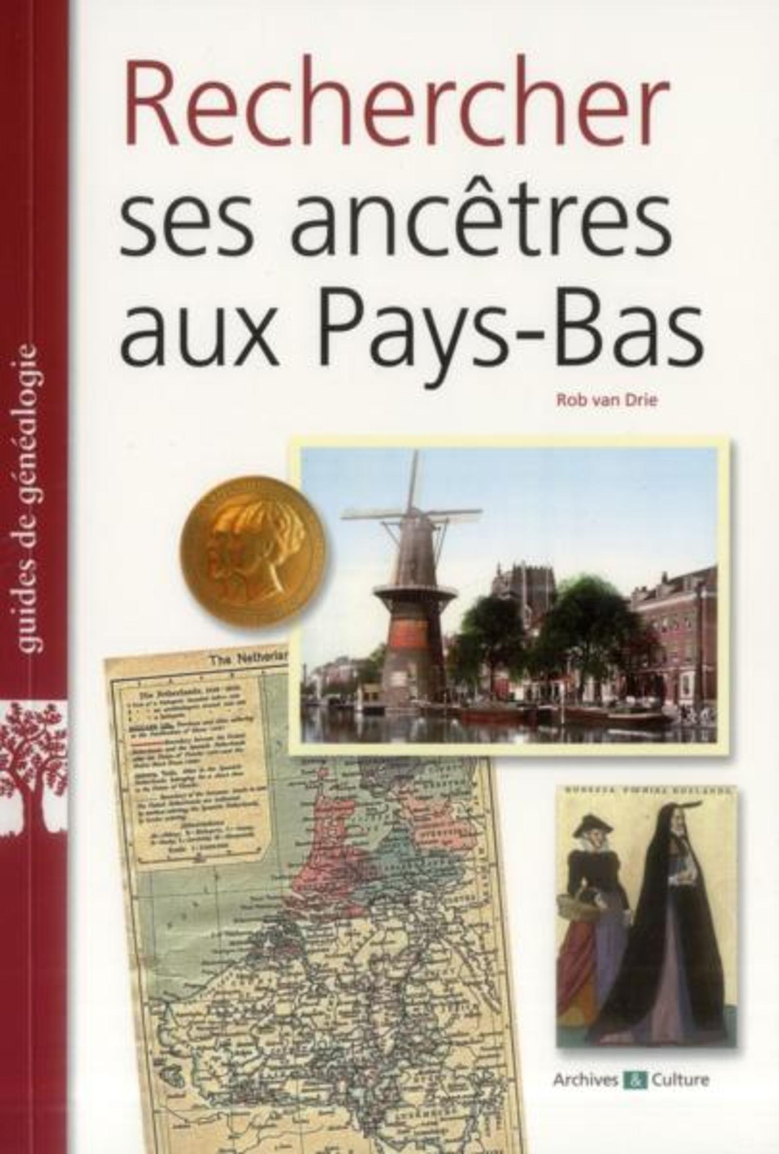 RECHERCHER SES ANCETRES AUX PAYS BAS