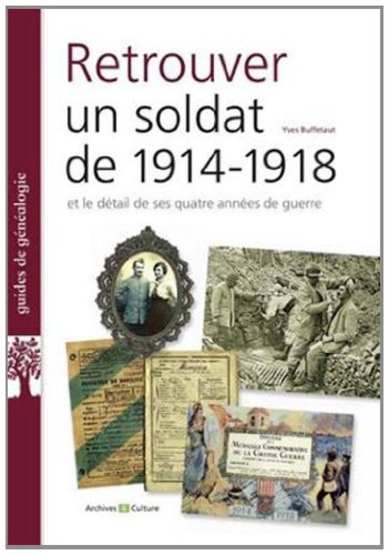 RETROUVER UN SOLDAT DE 1914 1918