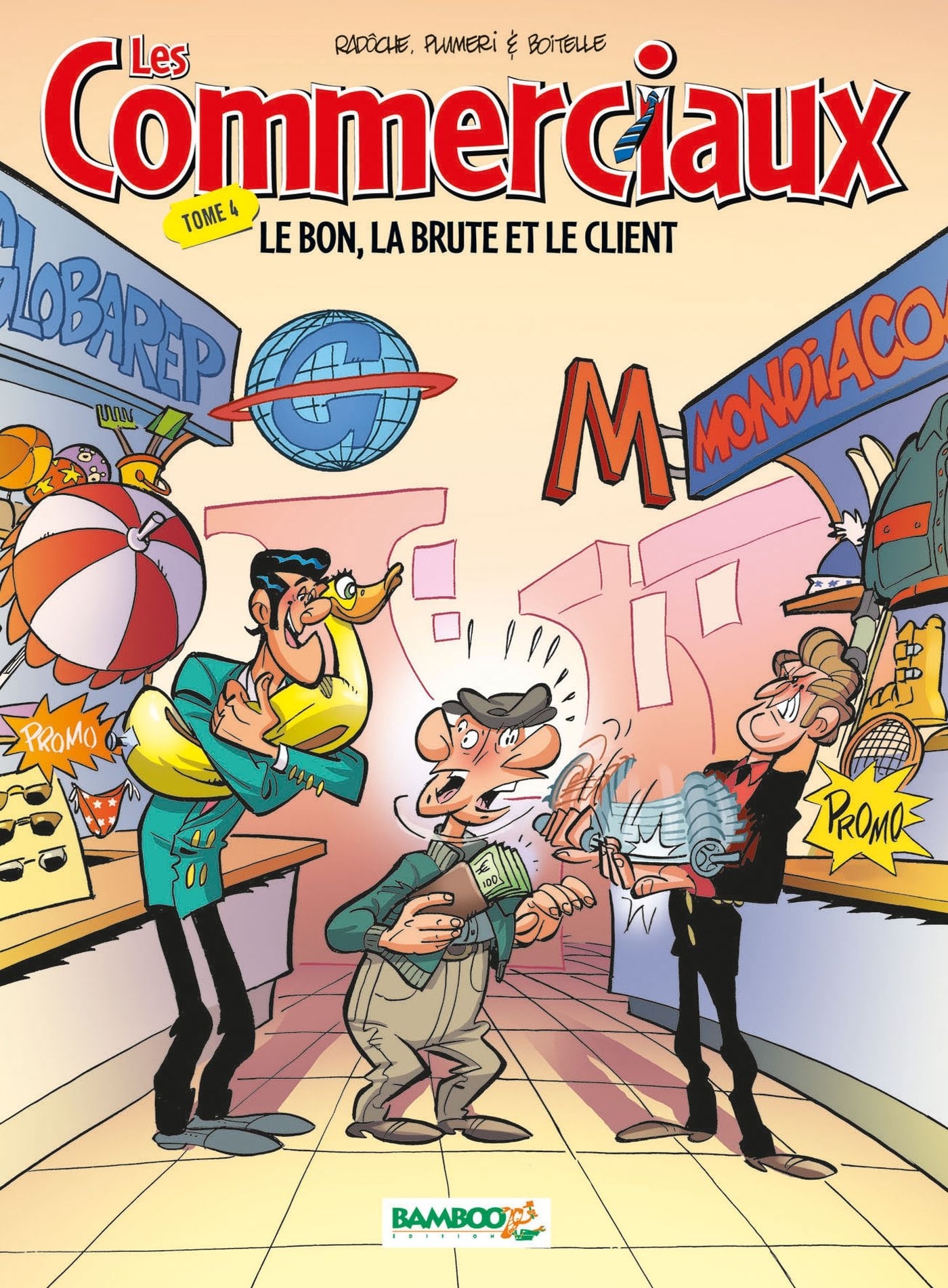 COMMERCIAUX T04 - LE BON, LA BRUTE ET LE CLIENT