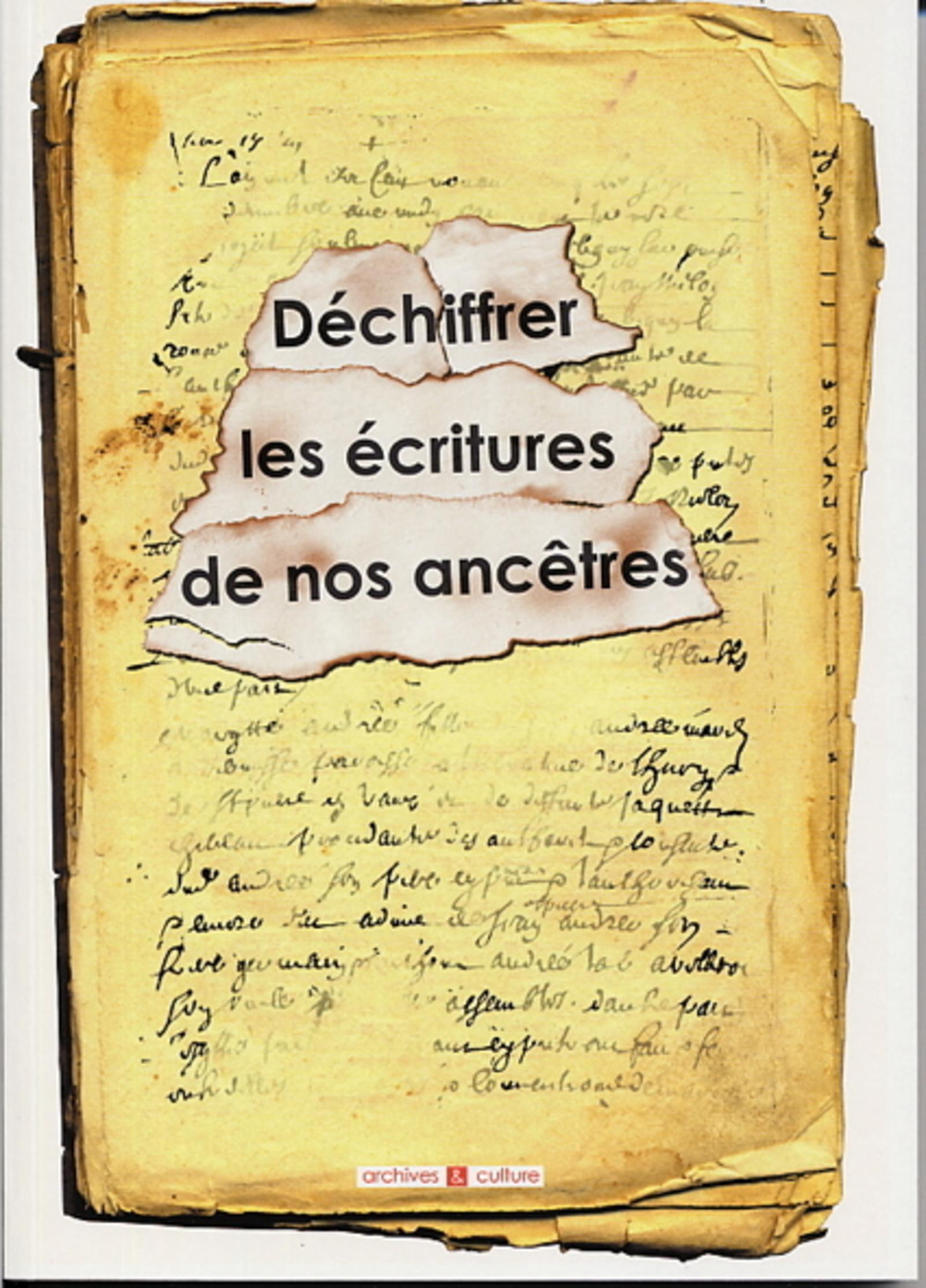 DECHIFFRER LES ECRITURES DE NOS ANCETRES