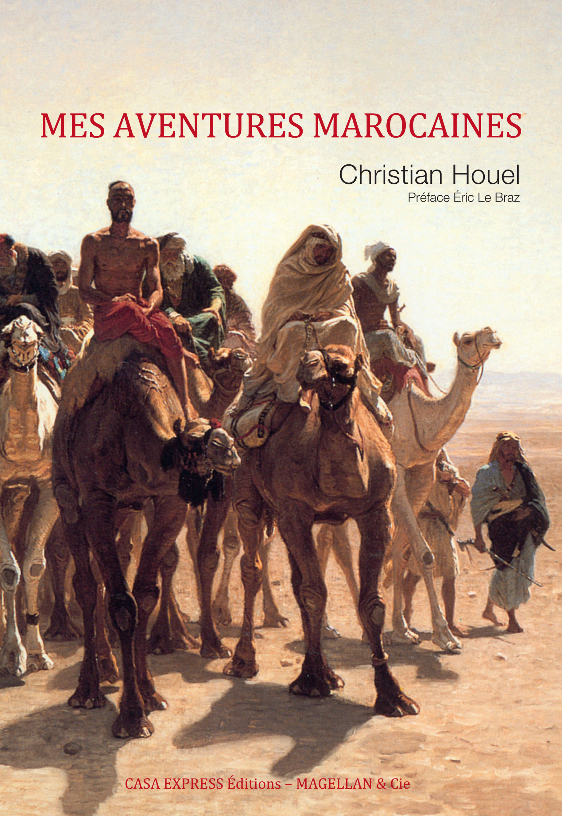 MES AVENTURES MAROCAINES