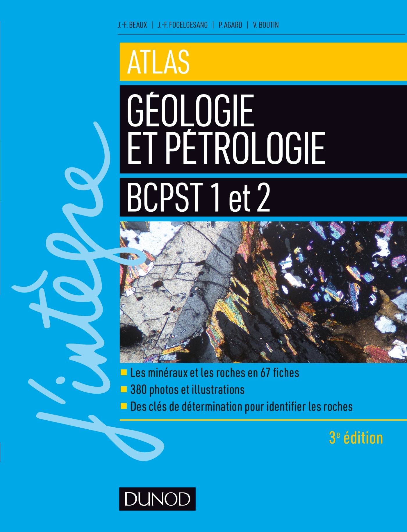 ATLAS DE GEOLOGIE-PETROLOGIE BCPST 1 ET 2 - 3E ED.