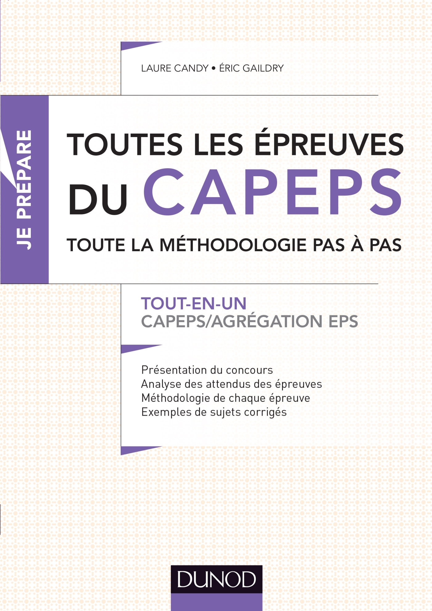 TOUTES LES EPREUVES DU CAPEPS ET DE L´AGREGATION D´EPS - TOUT-EN-UN - CAPEP