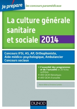 CULTURE GENERALE SANITAIRE ET SOCIALE 2014 - 3E ED - FICHES DE COURS ET QCM CORRIGES