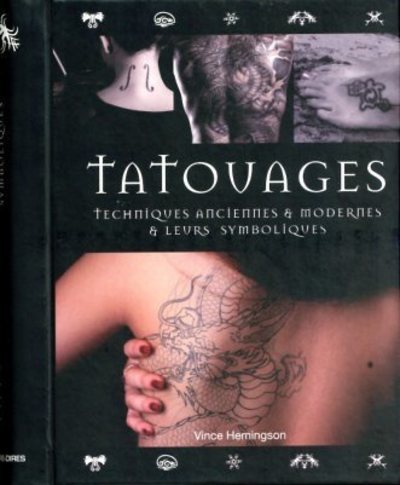 TATOUAGES,TECHNIQUES ANCIENNES ET MODERNES ED.2020
