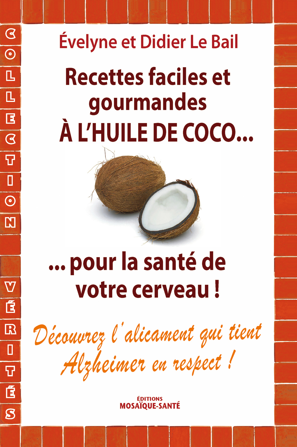 RECETTES FACILES ET GOURMANDES A L´ HUILE DE COCO