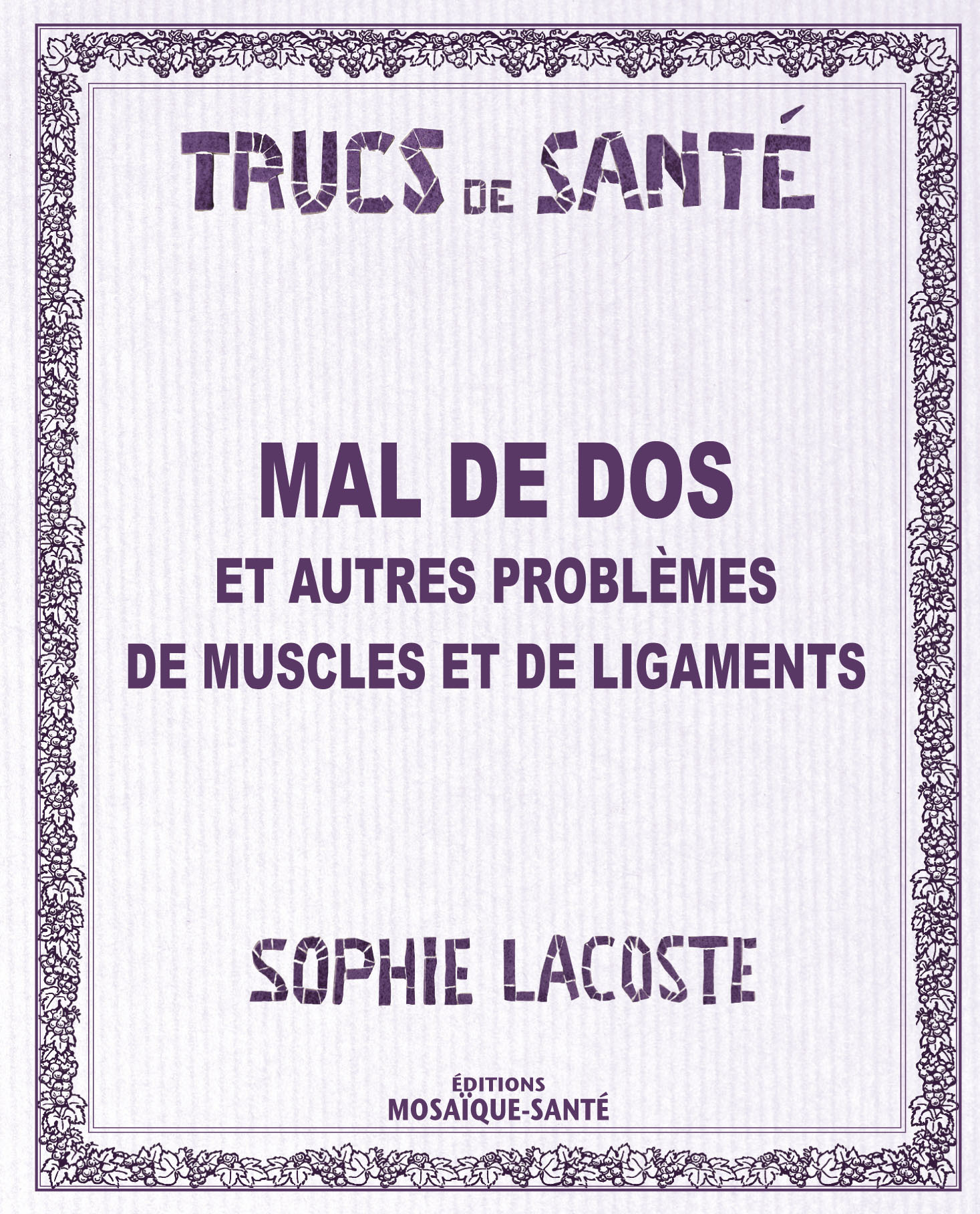 MAL DE DOS ET AUTRES PROBLEMES DE MUSCLES ET DE LIGAMENTS