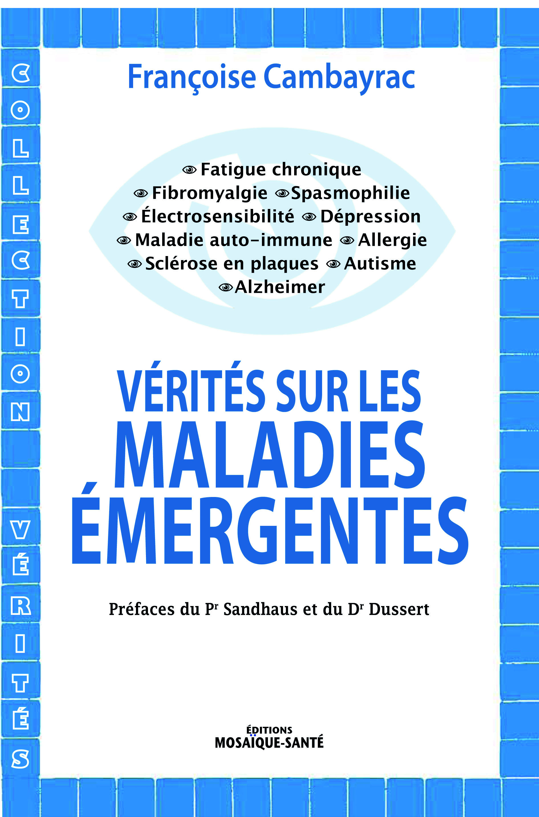 VERITES SUR LES MALADIES EMERGENTES