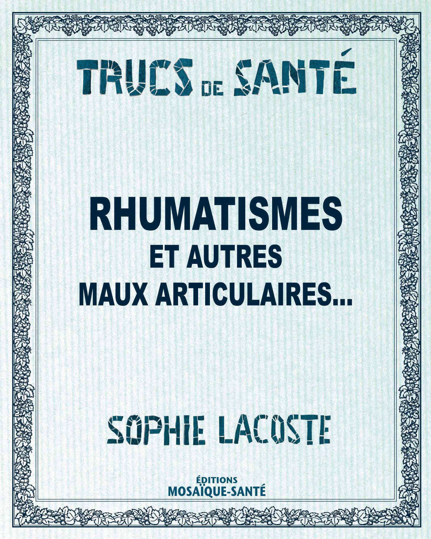 RHUMATISMES ET AUTRES MAUX ARTICULAIRES ... TRUCS ET SANTE