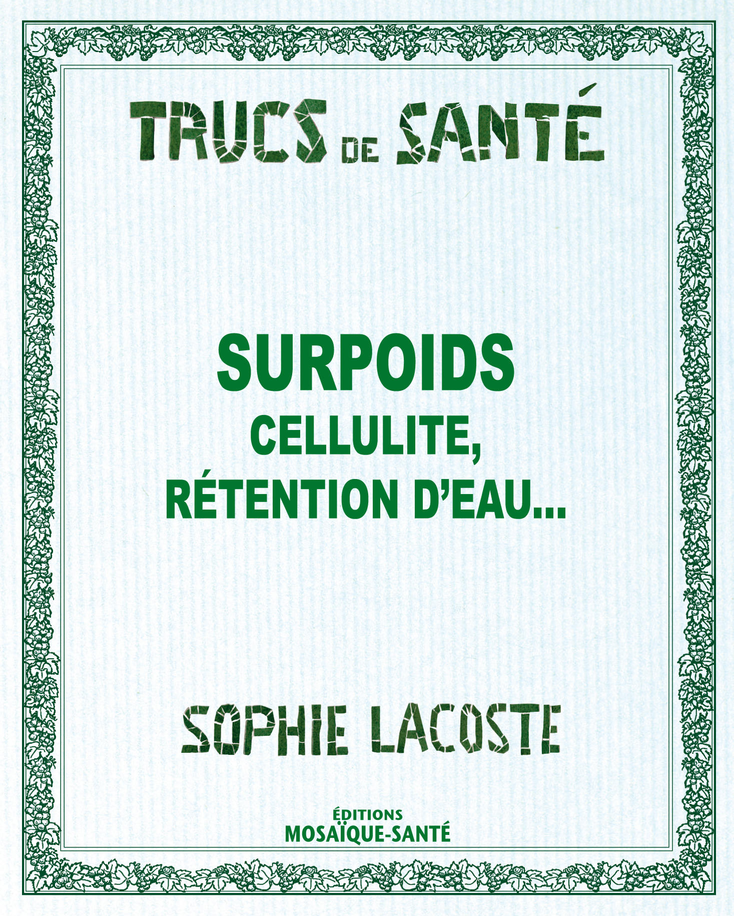 SURPOIDS , CELLULITE...TRUCS DE SANTE