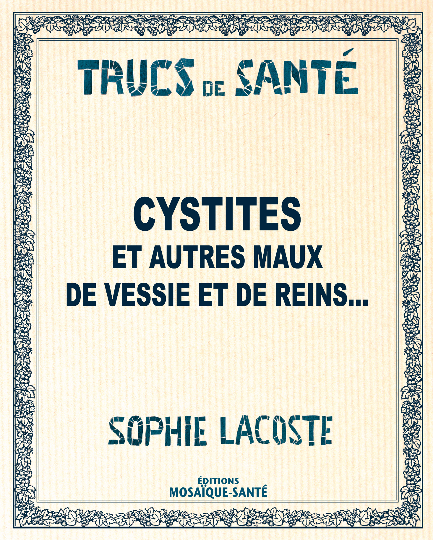 CYSTITES , CALCULS...TRUCS DE SANTE