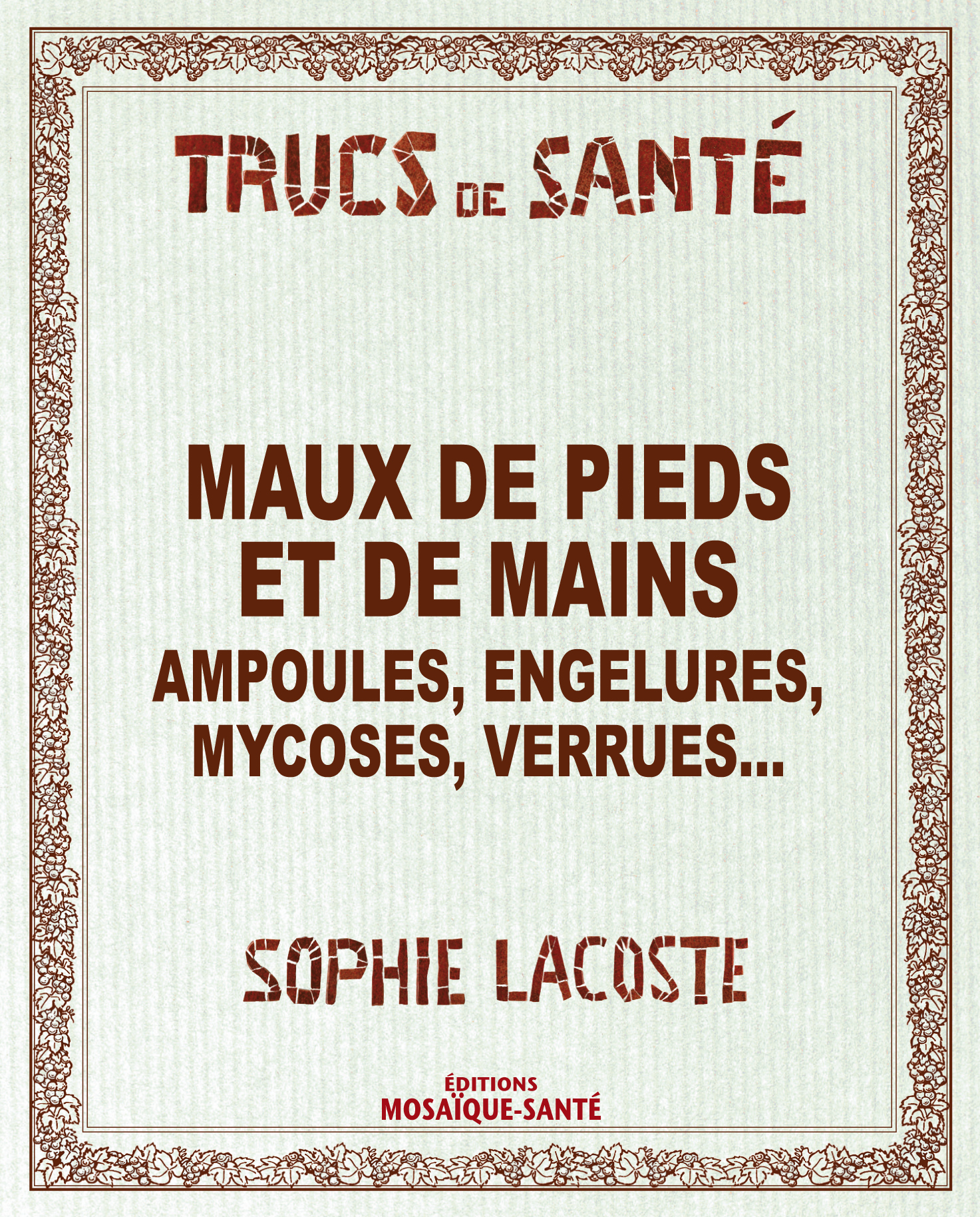 MAUX DE PIEDS ET DE MAINS...TRUCS DE SANTE