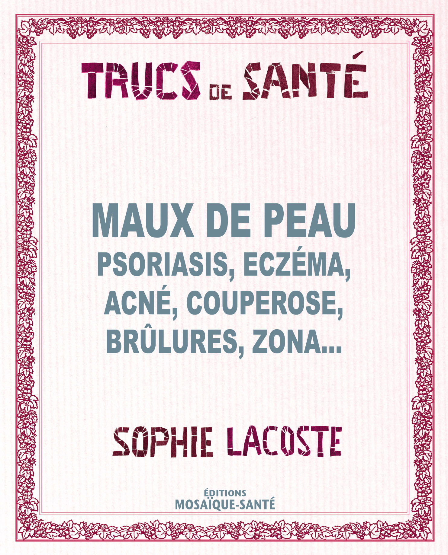 MAUX DE PEAU, PSORIASIS, ECZEMA .. / TRUCS DE SANTE