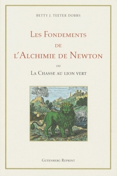 FONDEMENTS DE L'ALCHIMIE DE NEWTON (LES)