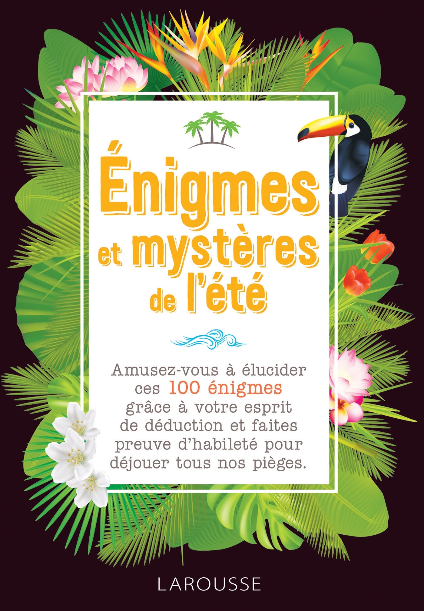 ENIGMES ET MYSTERES DE L´ETE
