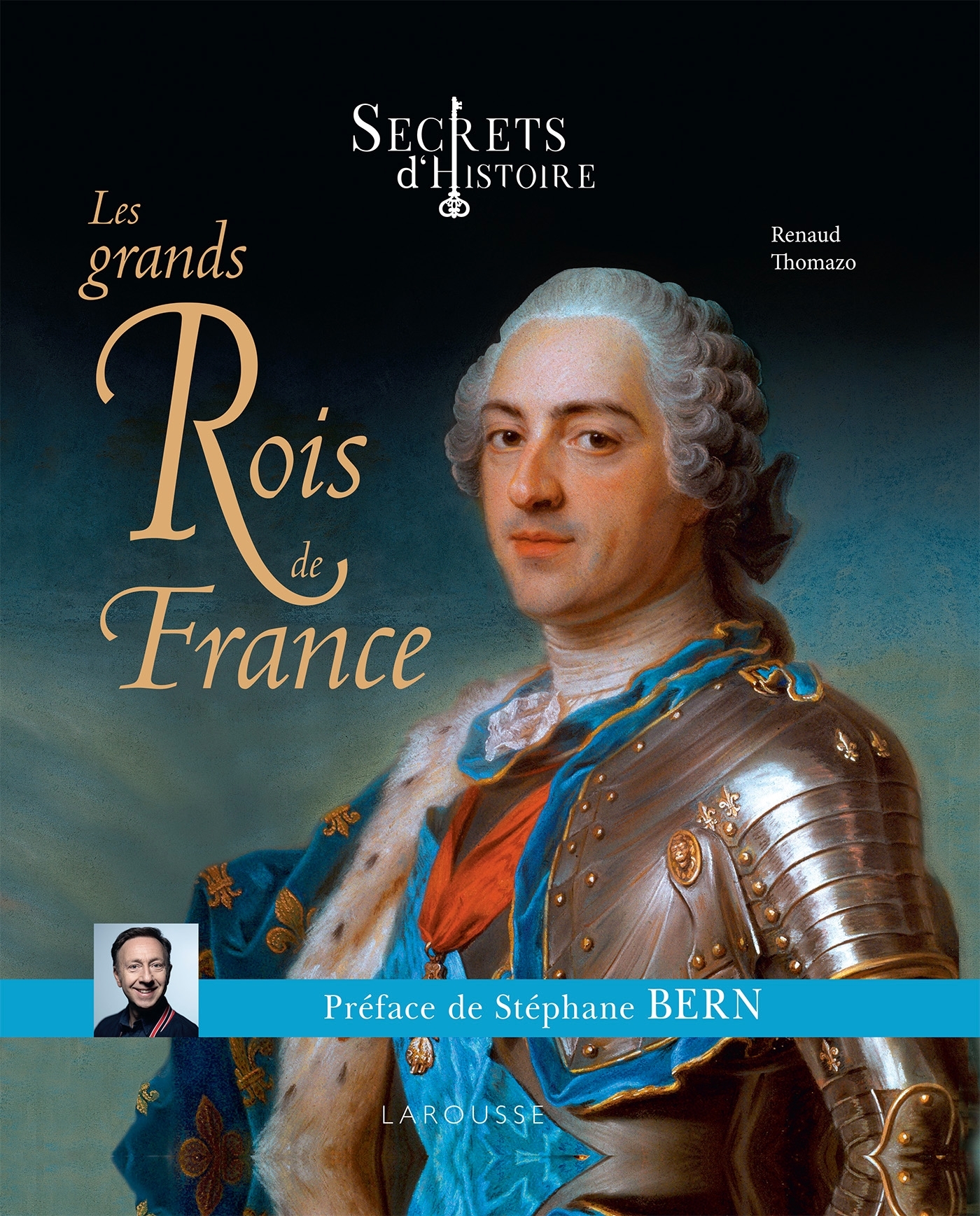 SECRETS D´HISTOIRE LES GRANDS ROIS DE FRANCE