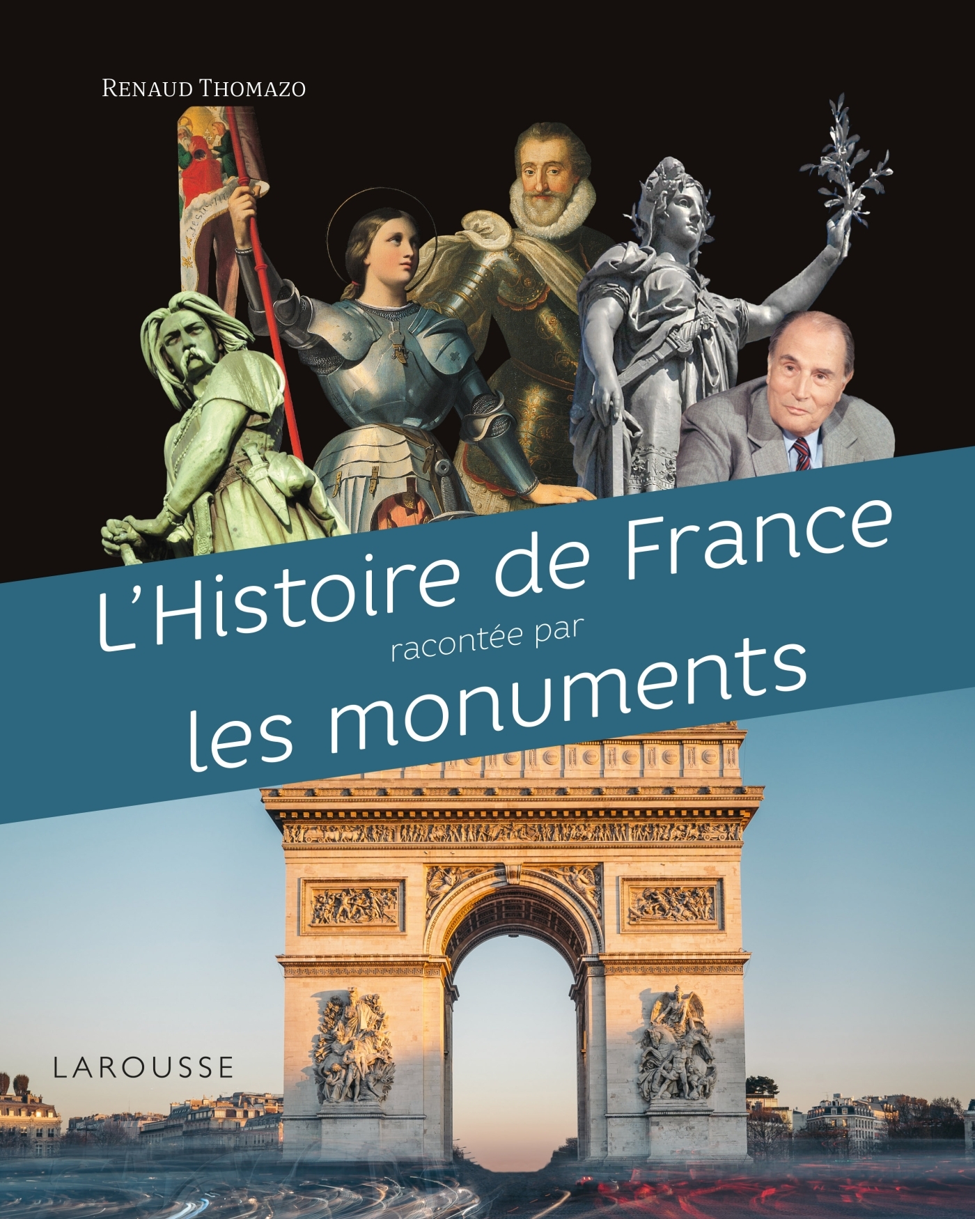 L´ HISTOIRE DE FRANCE RACONTEE PAR LES MONUMENTS