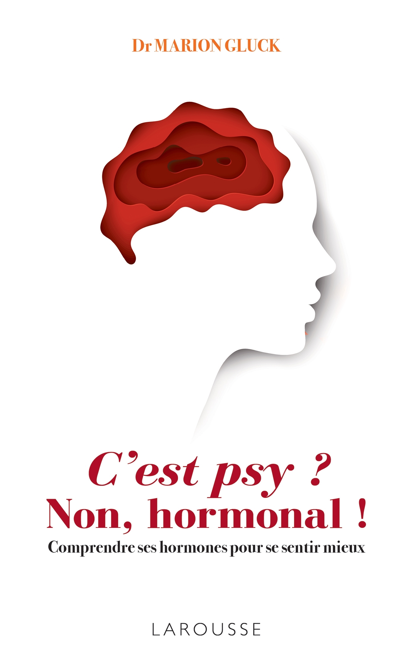 C´EST PSY ? NON, HORMONAL !