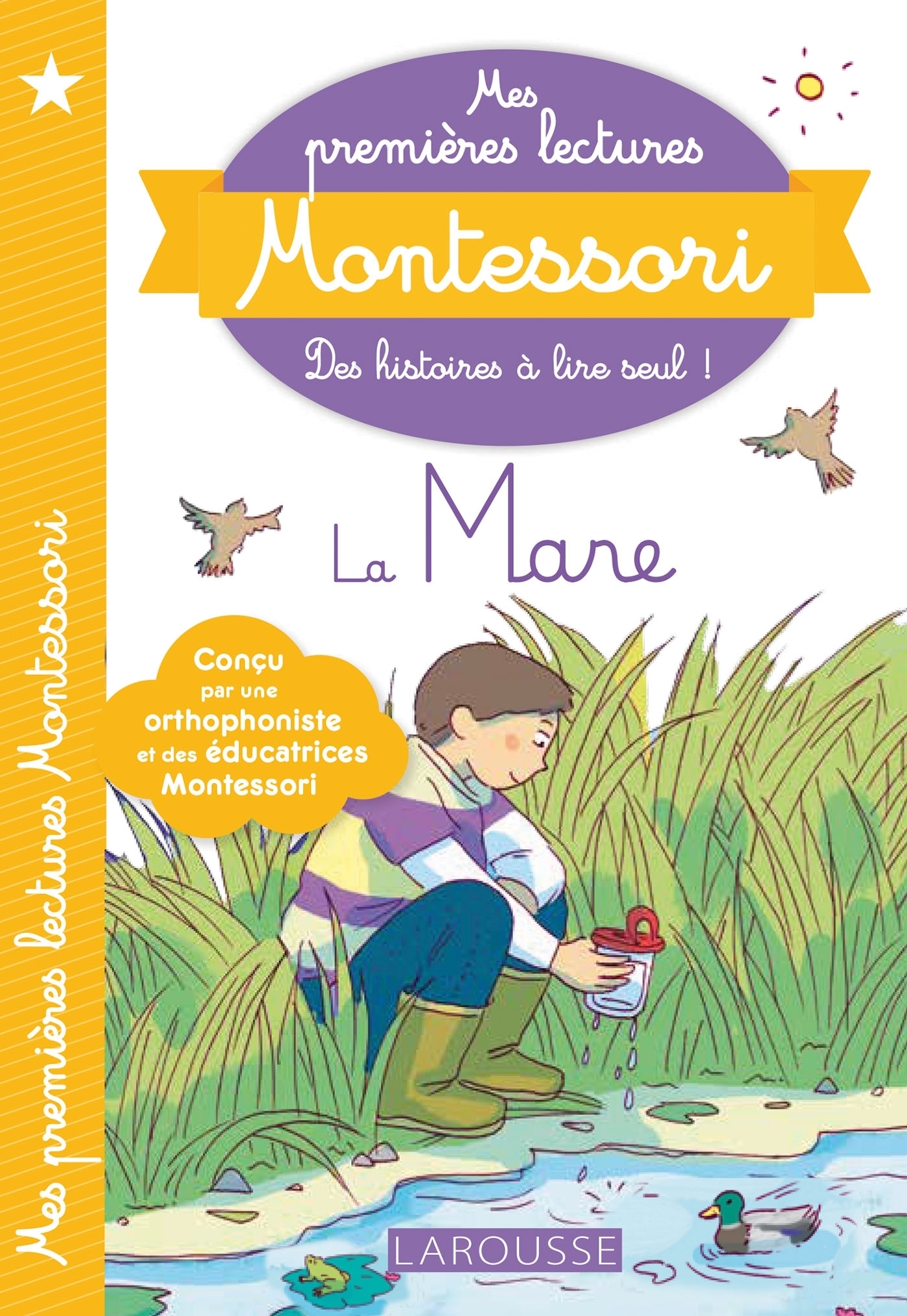 MES PREMIERES LECTURES MONTESSORI : LA MARE AUX CANARDS