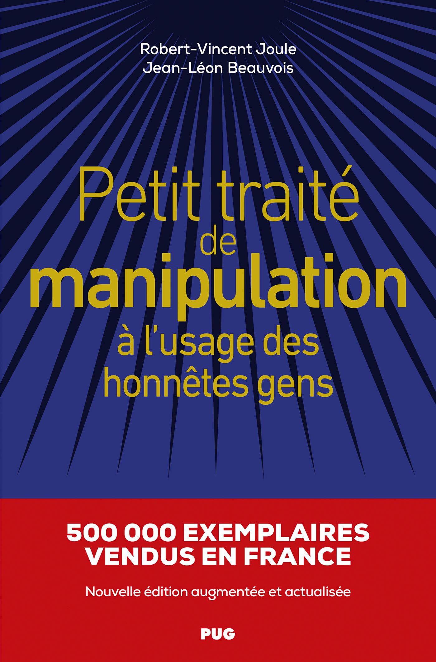 PETIT TRAITE DE MANIPULATION A L´USAGE DES HONNETES GENS - NED - NOUVELLE EDITION AUGMENTEE ET ACTUA