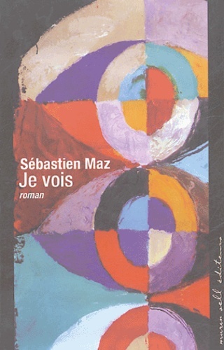 JE VOIS