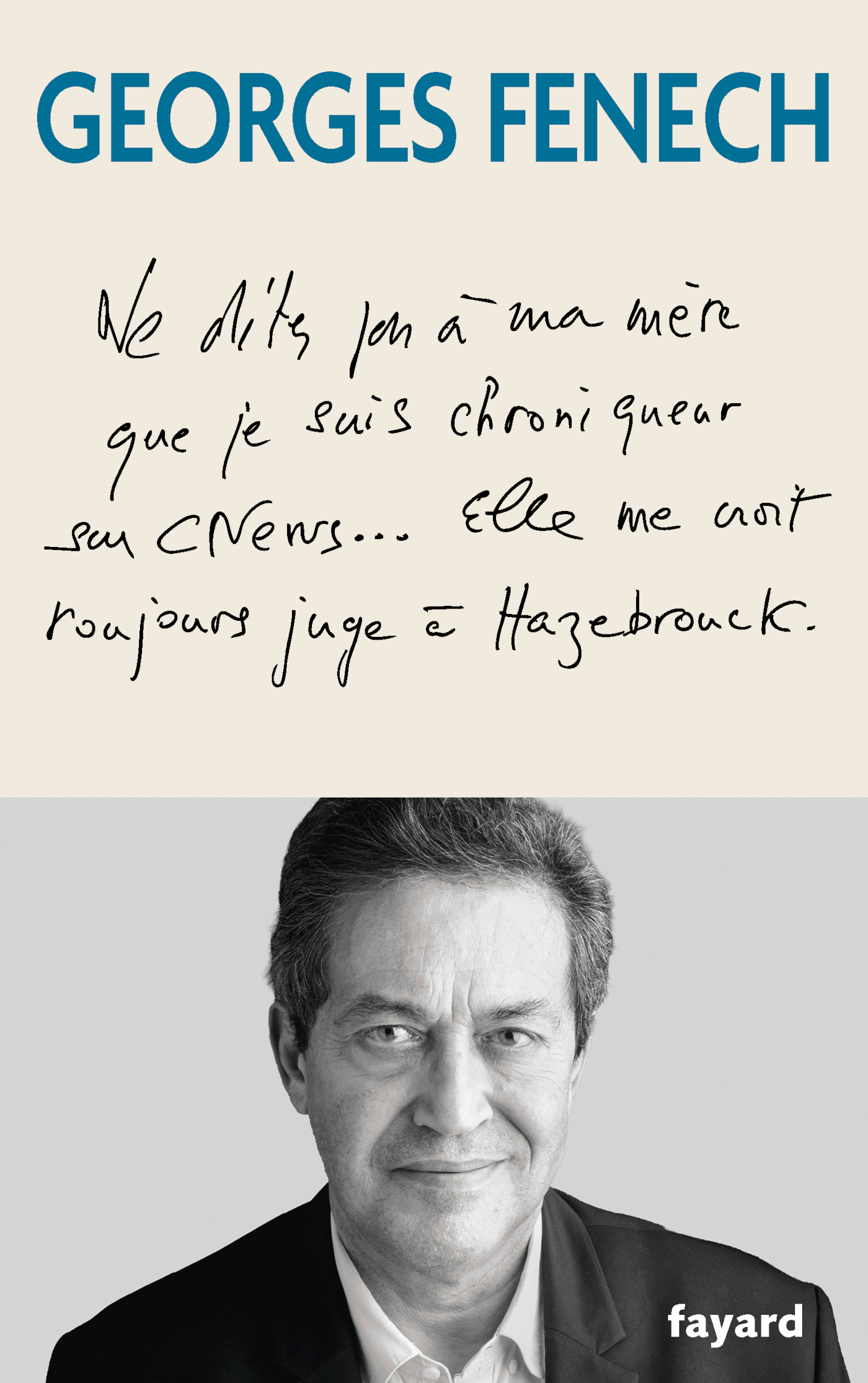 NE DITES PAS A MA MERE QUE JE SUIS CHRONIQUEUR SUR CNEWS...