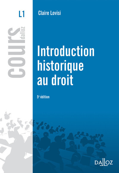 INTRODUCTION HISTORIQUE AU DROIT - 5E ED.