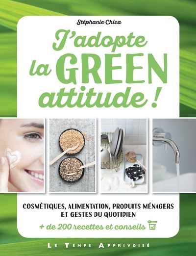 J´ADOPTE LA GREEN ATTITUDE !