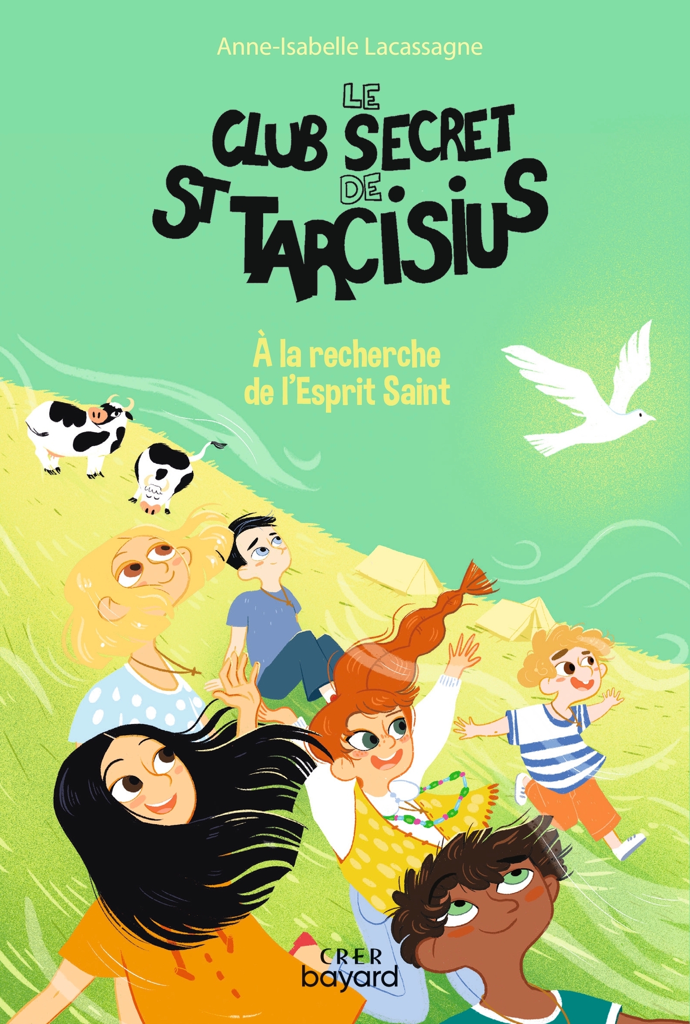 LE CLUB SECRET DE ST TARCISIUS - VOL 4 - A LA RECHERCHE DE L´ESPRIT SAINT