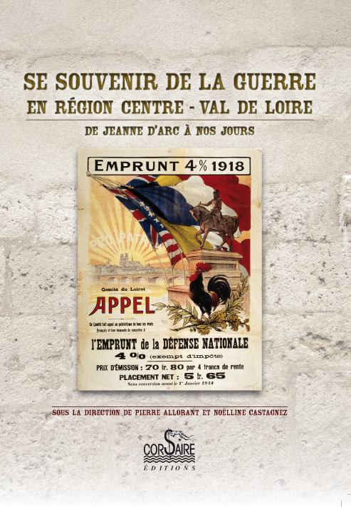 SE SOUVENIR DE LA GUERRE EN REGION CENTRE VAL DE LOIRE