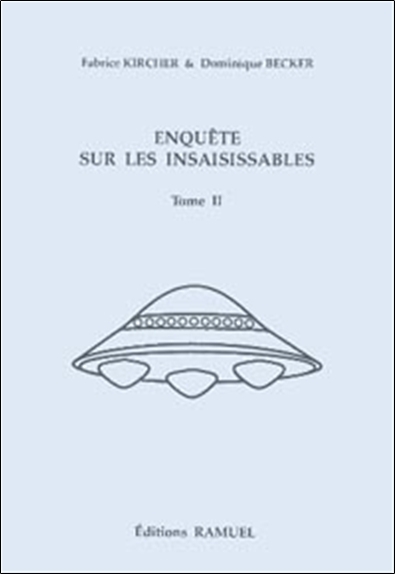 ENQUETE SUR LES INSAISISSABLES T2