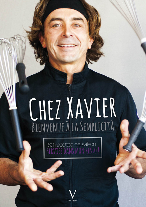 CHEZ XAVIER, BIENVENUE A LA SEMPLICITA