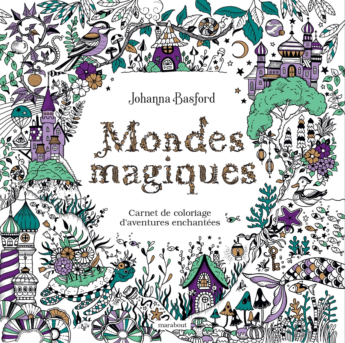 MONDES MAGIQUES - CARNET DE COLORIAGE D´AVENTURES ENCHANTEES