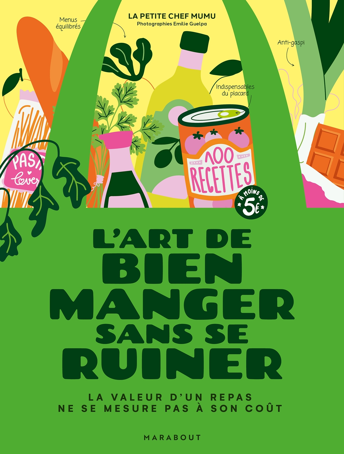 L´ART DE BIEN MANGER SANS SE RUINER - LA VALEUR D´UN PLAT NE SE MESURE PAS A SON COUT