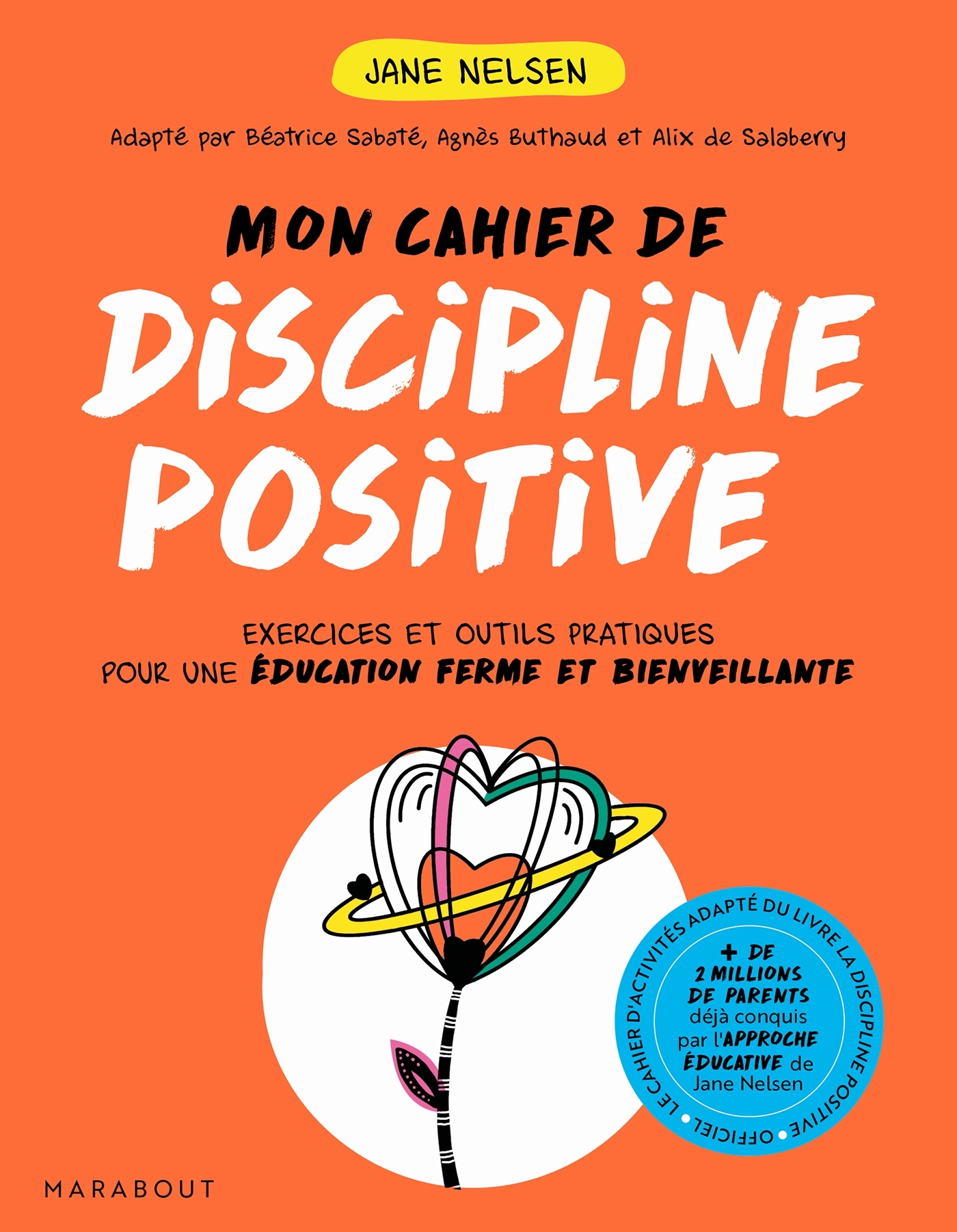 MON CAHIER DE DISCIPLINE POSITIVE - LES 7 FONDAMENTAUX POUR DES ENFANTS EQU