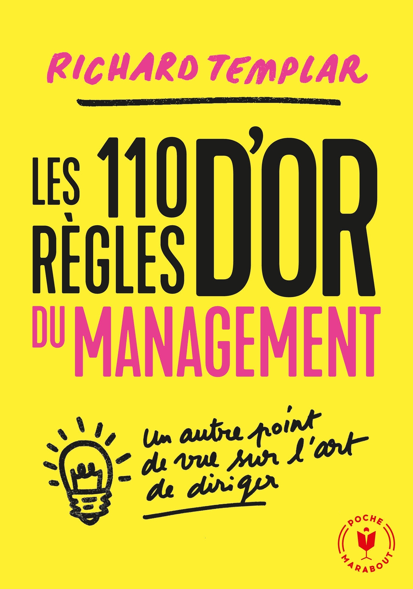 110 REGLES D´OR DU MANAGEMENT - UN AUTRE POINT DE VUE SUR L´ART DE DIRIGER