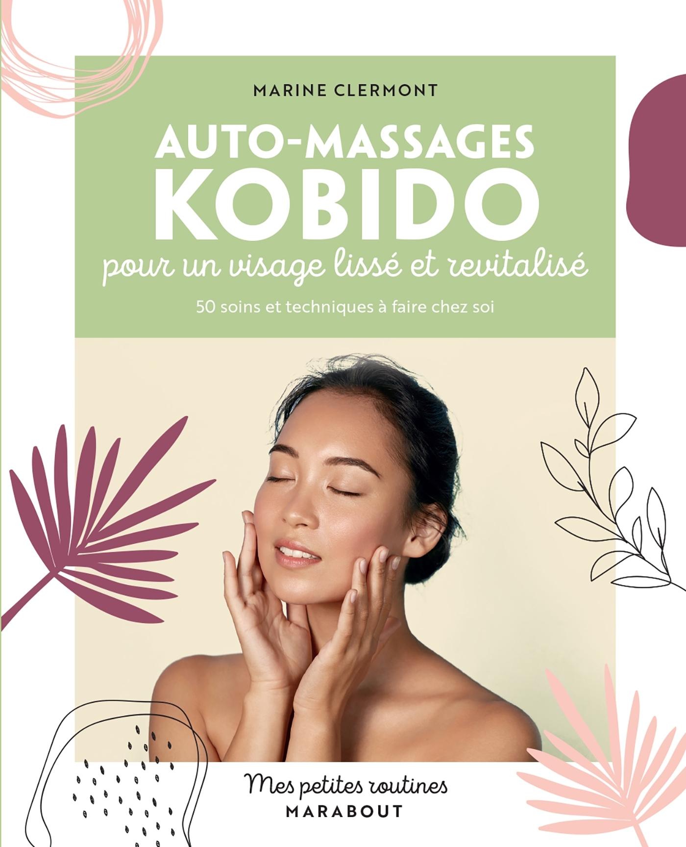 MES PETITES ROUTINES AUTO-MASSAGES KOBIDO POUR UN VISAGE LISSE ET REVITALISE
