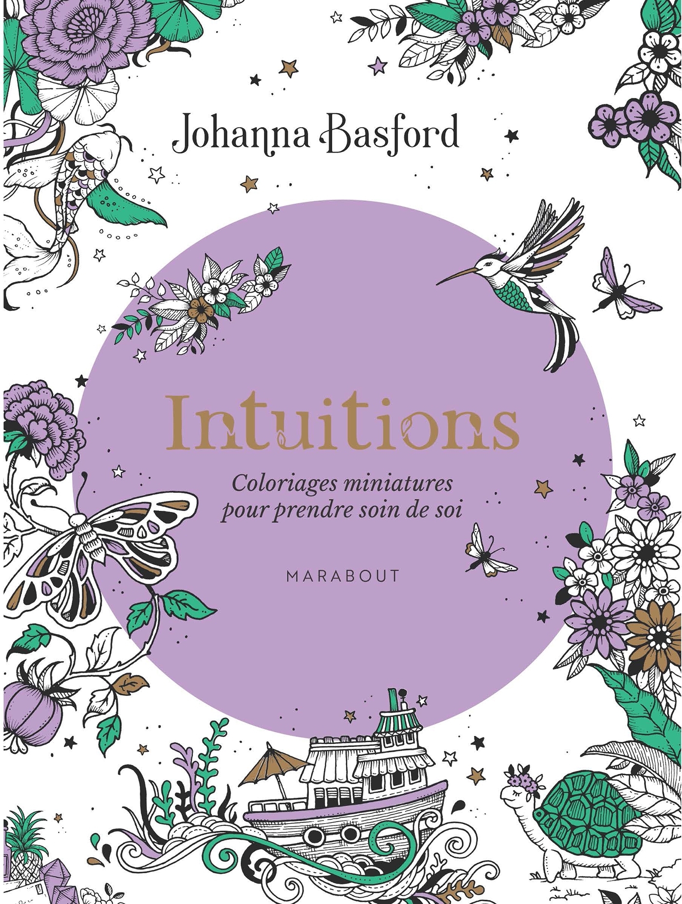 INTUITIONS - COLORIAGES MINIATURES POUR PRENDRE SOIN DE SOI
