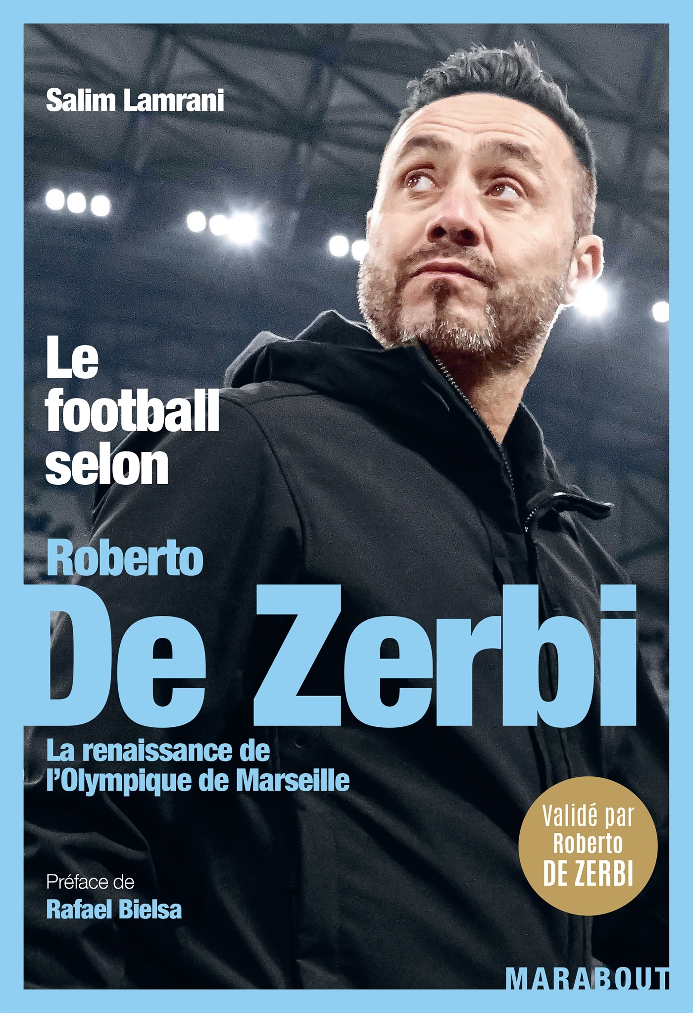 FOOTBALL SELON ROBERTO DE ZERBI