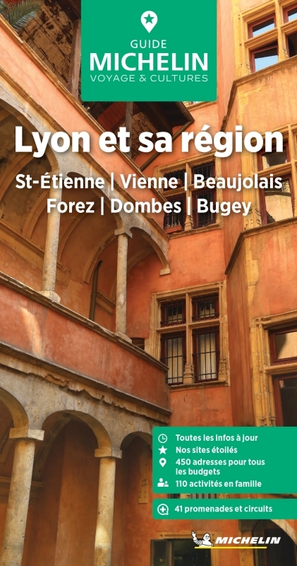 GUIDES VERTS FRANCE - GUIDE VERT LYON ET SA REGION - ST-ETIENNE, VIENNE, BEAUJOLAIS, FOREZ, DOMBES,