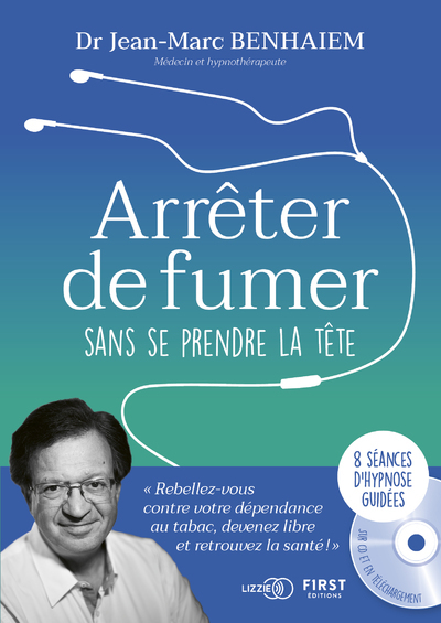 ARRETER DE FUMER SANS SE PRENDRE LA TETE