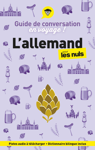 GUIDE DE CONVERSATION EN VOYAGE ! L´ALLEMAND POUR LES NULS, 4E ED