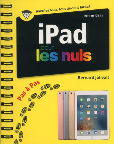 IPAD EDITION IOS 11 PAS A PAS POUR LES NULS