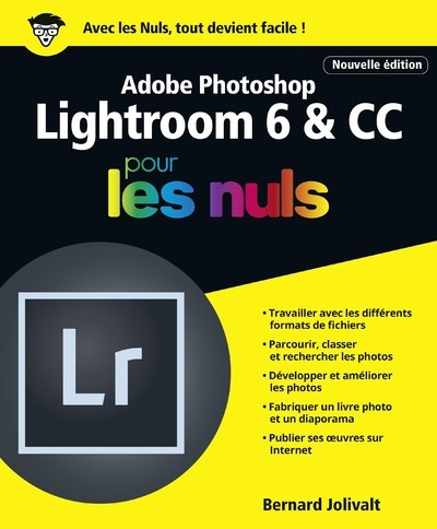 ADOBE LIGHTROOM 6 & CC POUR LES NULS