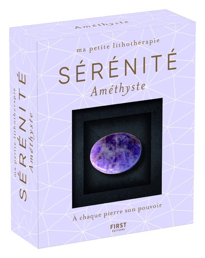 MA PETITE LITHOTHERAPIE - SERENITE - AMETHYSTE