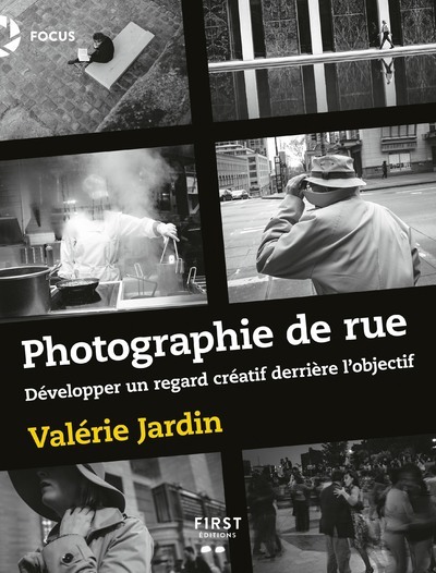 PHOTOGRAPHIE DE RUE - DEVELOPPER UN REGARD CREATIF DERRIERE L´OBJECTIF