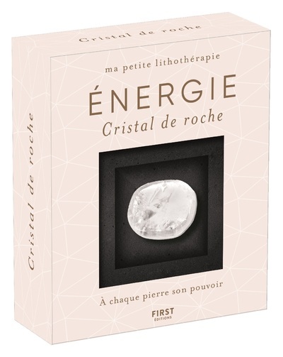 MA PETITE LITHOTHERAPIE - ENERGIE - CRISTAL DE ROCHE