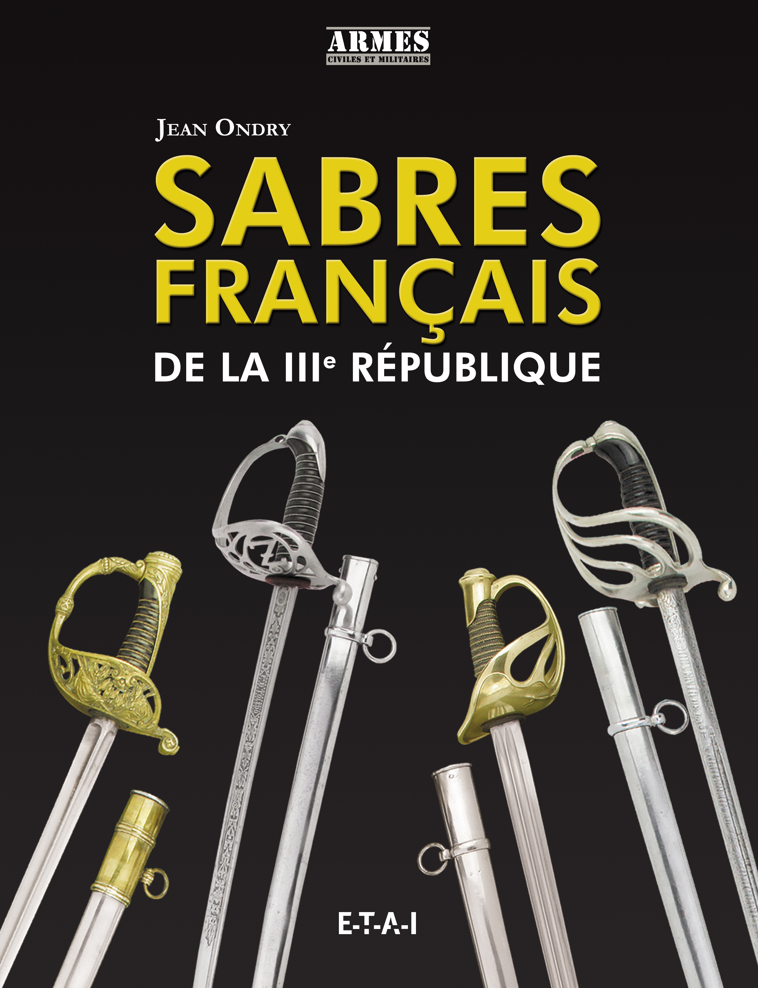 SABRES FRANCAIS DE LA IIIE REPUBLIQUE