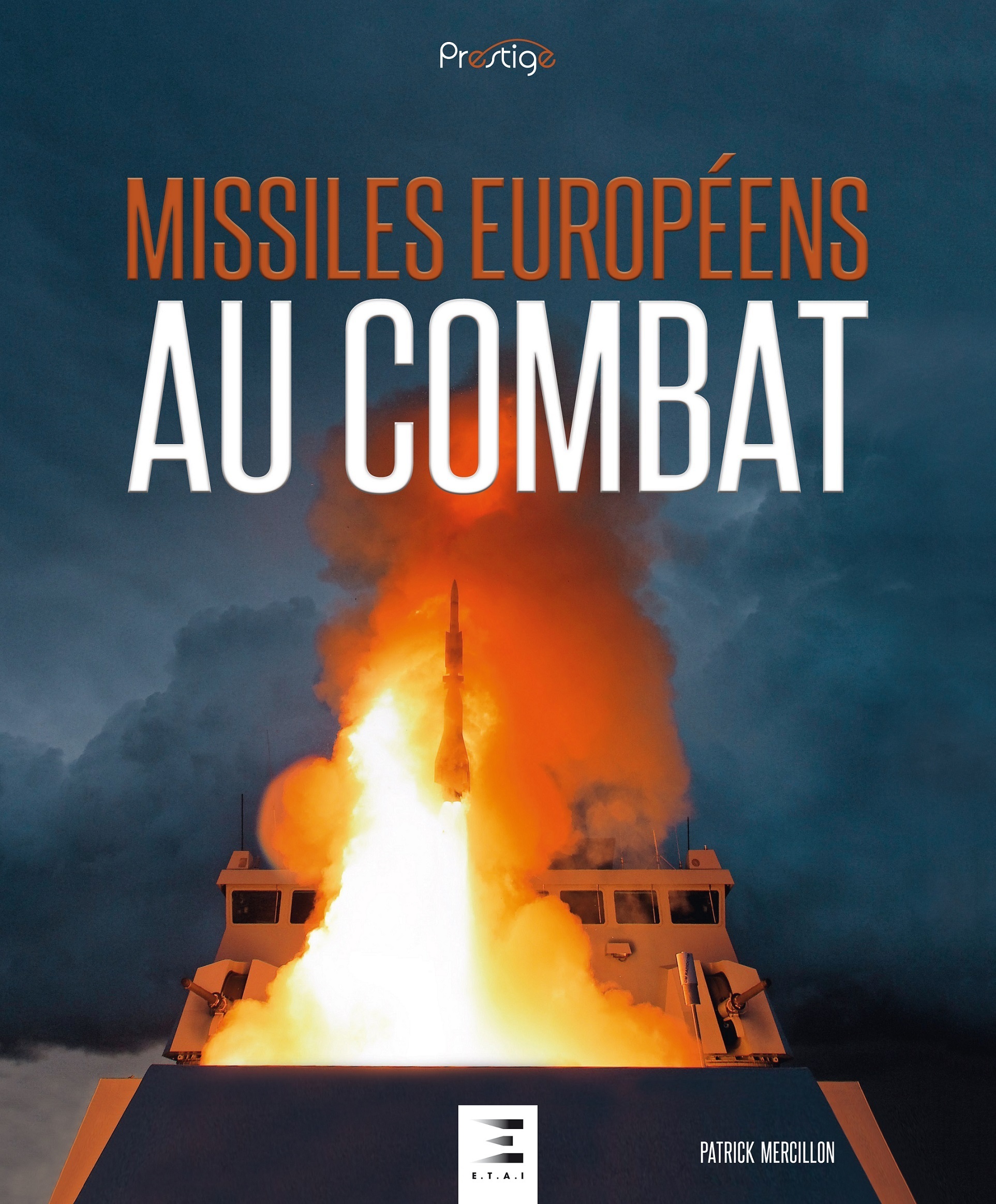 MISSILES EUROPEENS AU COMBAT (COFFRET)
